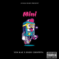 MINI (feat. Bxbychopppa)