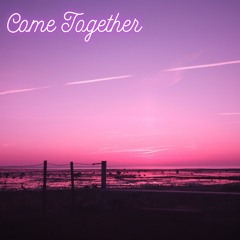 Come Together