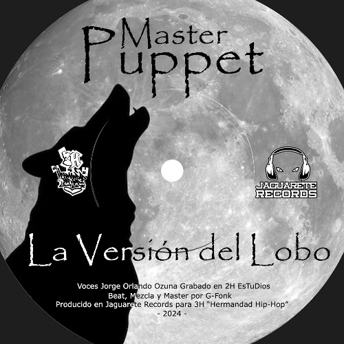 Master Puppet - La Versión del Lobo - Prod. Jaguarete Rec 2024
