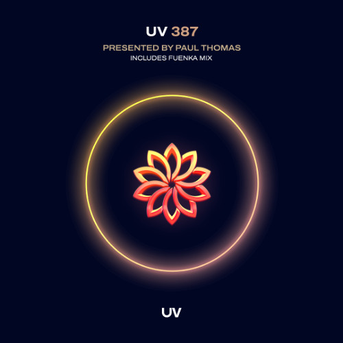Paul Thomas presents UV Radio 387 - Incuding 30-min guest mix from Fuenka