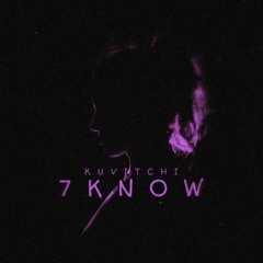 Kuvitchi - 7 Know (Original mix)Free Download