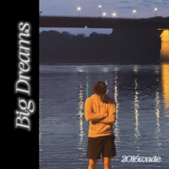 Big Dreams (prod. Peril)