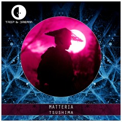 Matteria - Tsushima