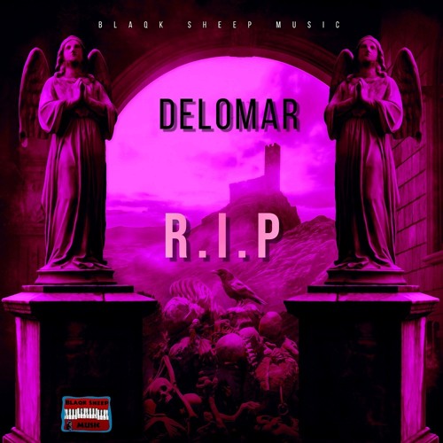 Delomar - R.I.P (Raw)