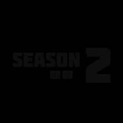 SEASON 2 EP. 26