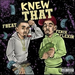 Fenix Flexin X FBeat - Knew That