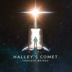 Thought Beings - Halley's Comet