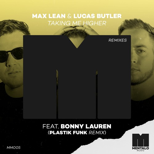 Max Lean & Lucas Butler - Taking Me Higher (feat. Bonny Lauren) [Plastik Funk Remix]