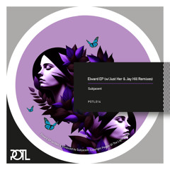 PREMIERE: Subjacent - Elward (Just Her Extended Remix) [People Of The Light Records]