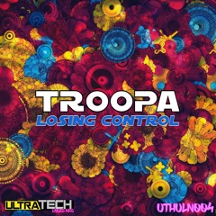 UTHULN004 - Losing Control - TROOPA