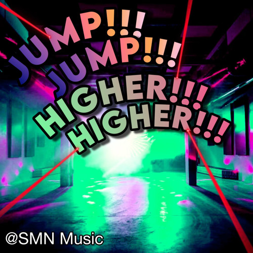 JUMP! JUMP! HIGHER! HIGHER! ft Mr Shammi
