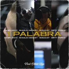 1 Palabra (feat. Sosad.97 & OskarKlap)