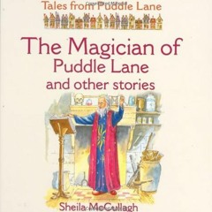 Get PDF 📃 The Magician of Puddle Lane and Other Stories (Tales from Puddle Lane) by