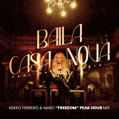 Paulina Rubio - Baila Casanova (Kekko Ferrero & MARC "FREEDOM" Peak Hour Mix) // FREE