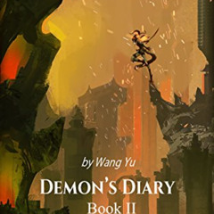 VIEW EBOOK 📙 Demon's Diary: Book 2 by  Wang Yu,Slumber,GGP,Gravity Tales KINDLE PDF