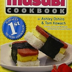 GET EPUB 🗃️ Hawaiian-style Musubi Cookbook by  Ashley Oshiro;Tom Kowach [KINDLE PDF