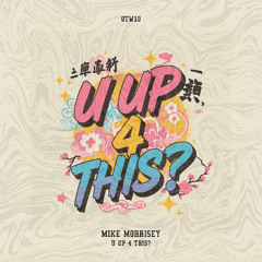 Mike Morrisey - U Up 4 This? [OFFTHEWALL]
