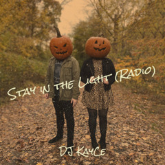 Stay in the Light (Radio)