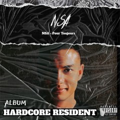 NSA - Pour Toujours [ALBUM HARDCORE RESIDENT TRACK 01]