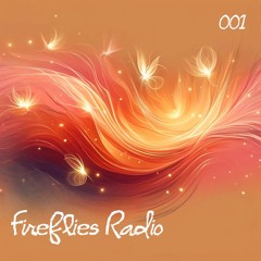Fireflies Radio - 001