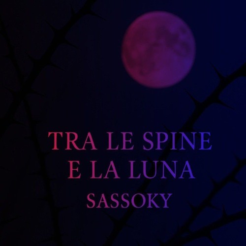 Tra le Spine e la Luna