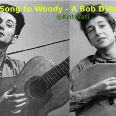 A Song To Woody - A Bob Dylan Tribute