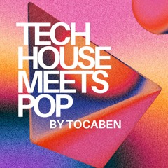 Tech-House meets Pop (TOCABEN)
