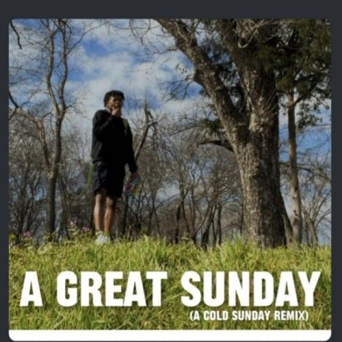 A Great Sunday - A Cold Sunday Remix - Epho