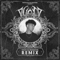 THOT ELIMINATED [DVCTA REMIX] [FREE DL]