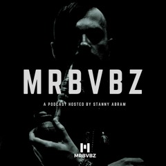 MRBVBZ With Stanny Abram # 228