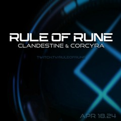 Progressive House // Clandestine & Corcyra / Rule of Rune // April 18th, 2024