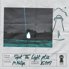 [BS015] M.Philips - Spot the Light pt.2