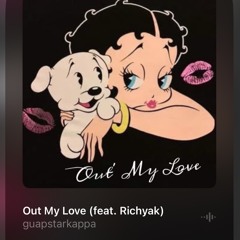 Out My Love(feat. Richyak)