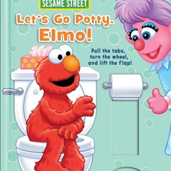 ❤ PDF Read Online ❤ Sesame Street: Let's Go Potty, Elmo! full