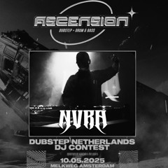 NVRA - ASCENSION X DUBSTEP NETHERLANDS DJ CONTEST