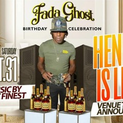 Intl Starr Fr. Road International X Dj MacDaBoss "Henny Is Life" Fada Ghost Birthday Party