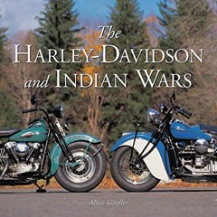 [PDF] Read The Harley-Davidson and Indian Wars by  Allan Girdler