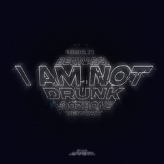 Benny Benassi - I Am Not Drunk (LOOZBONE Rework)