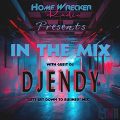DJ ENDY • In The Mix • Vol.4 • Lets Get Down To Business Mix