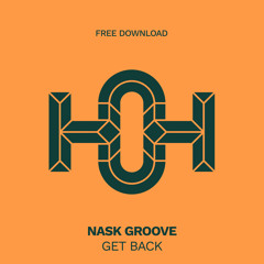 HLS404 Nask Groove - Get Back (Original Mix)