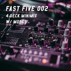 FAST FIVE - 4 DECK DNB MINI MIX - 002