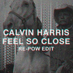 Feel So Close (Re Pow Edit) [Free DL]