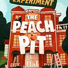 READ KINDLE PDF EBOOK EPUB The Great Peach Experiment 2: The Peach Pit by  Erin Soderberg Downing �