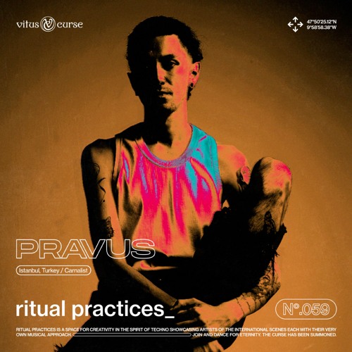 ritual practices_ w/ Pravus [059]