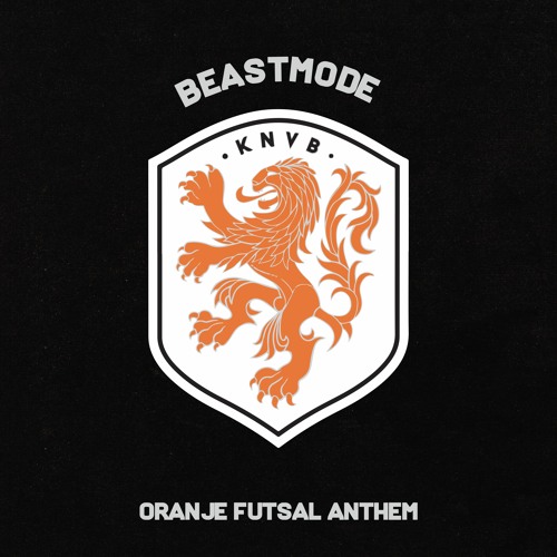 Kevin - Beastmode (Oranje Futsal Anthem)(Prod. Jordan Wayne & Zerodix)