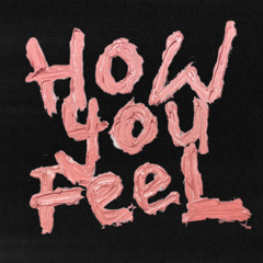 How You Feel (feat. Reo Cragun)