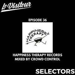 LV Selectors 36 - Happiness Therapy Records Mixed By Crowd Control
