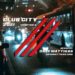 Club City 2021 | Chapter 8