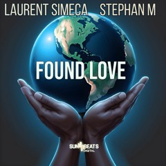 Laurent Simeca & Stephan M - Found Love (Radio Edit)