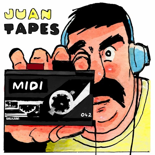 JUAN TAPES 042 - MIDI